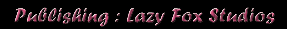 Publishing : Lazy Fox Studios